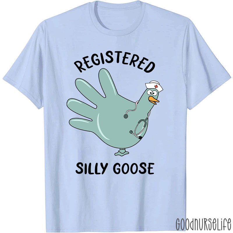 Registered Silly Goose Glove Nurse T-Shirt