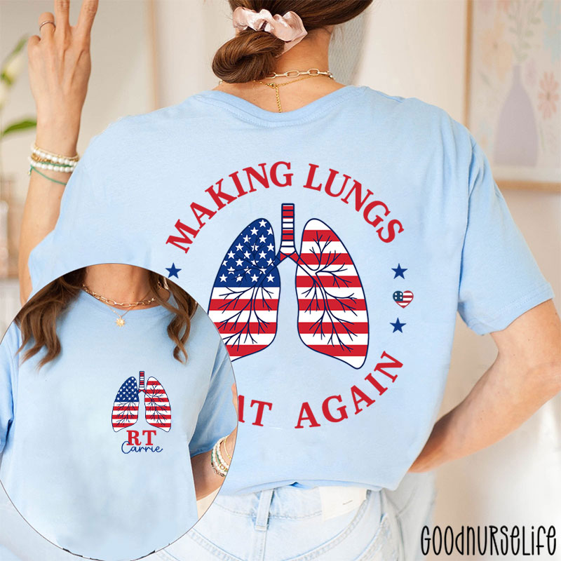 Personalized RT  Making Lungs Great Again Pulmonary  Two Sided T-Shirt