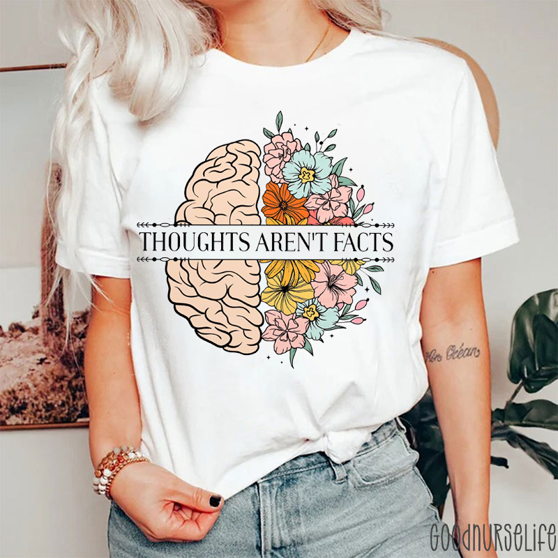 Thoughts Aren't Facts Mental Health Nurse T-Shirt