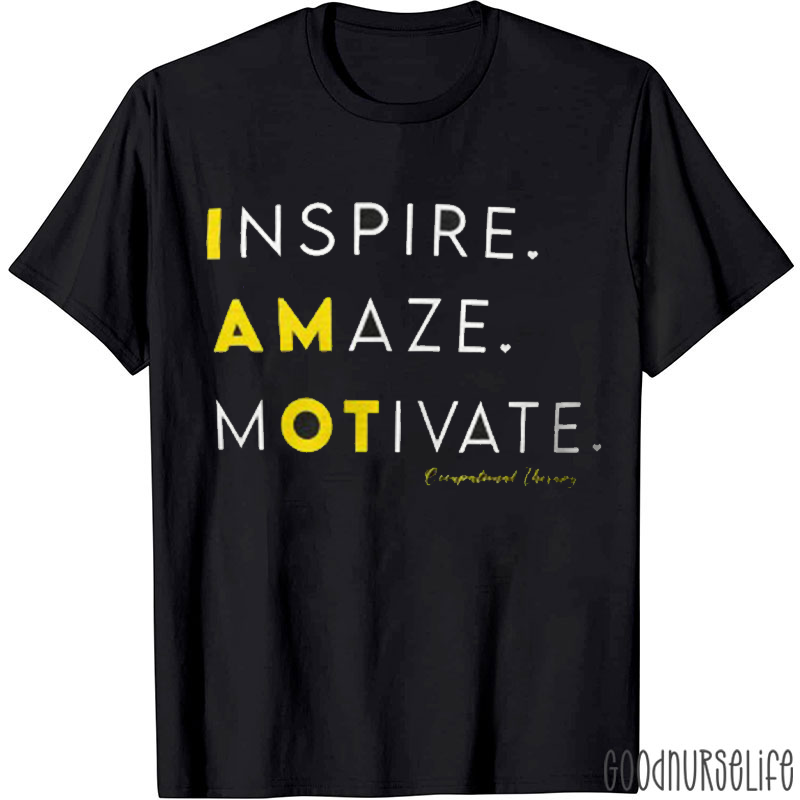Inspire Amaze Motivate Nurse T-Shirt