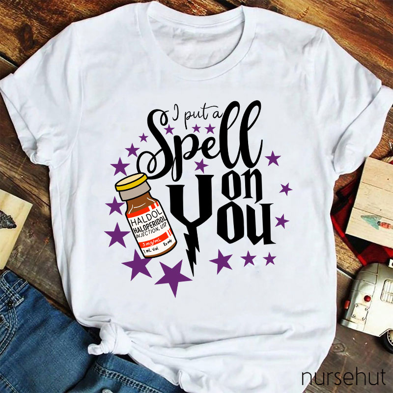 Put A Spell On You Nurse T-Shirt