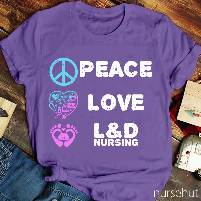 Peace And Love Nurse T-Shirt
