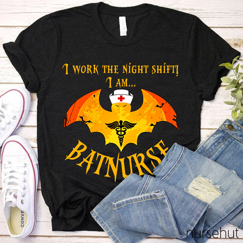 I Work The Night Shift Nurse T-Shirt