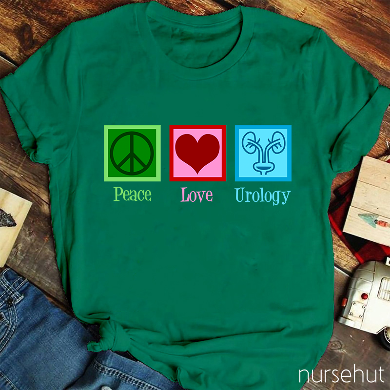 Peace Love Urology Nurse T-Shirt