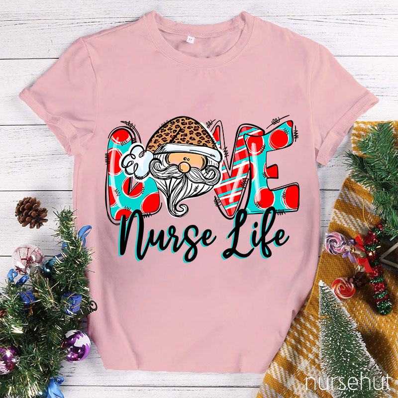 Love Nurse Life Nurse T-Shirt