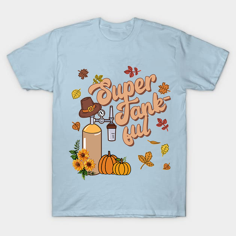 Super Tankful Nurse T-Shirt