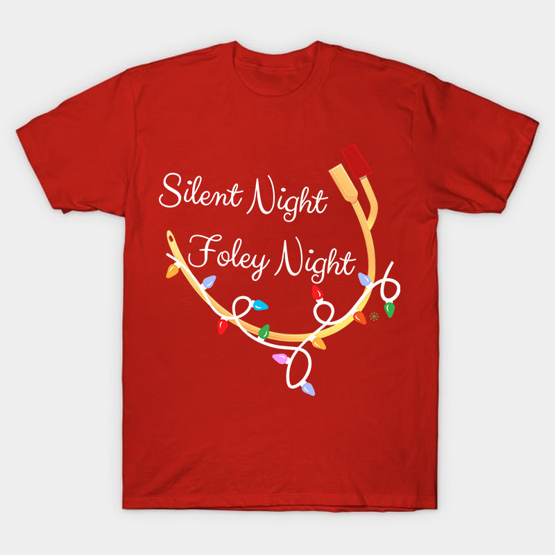 Silent Night Foley Night Nurse T-Shirt