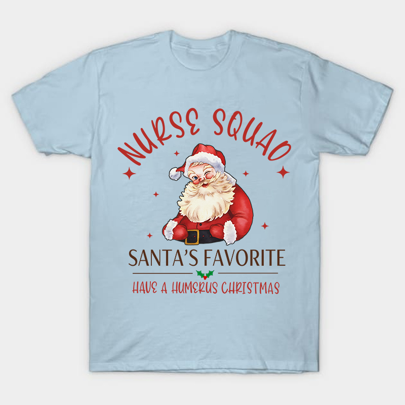 Nurse Squad Santa's Favorite Nurse T-Shirt