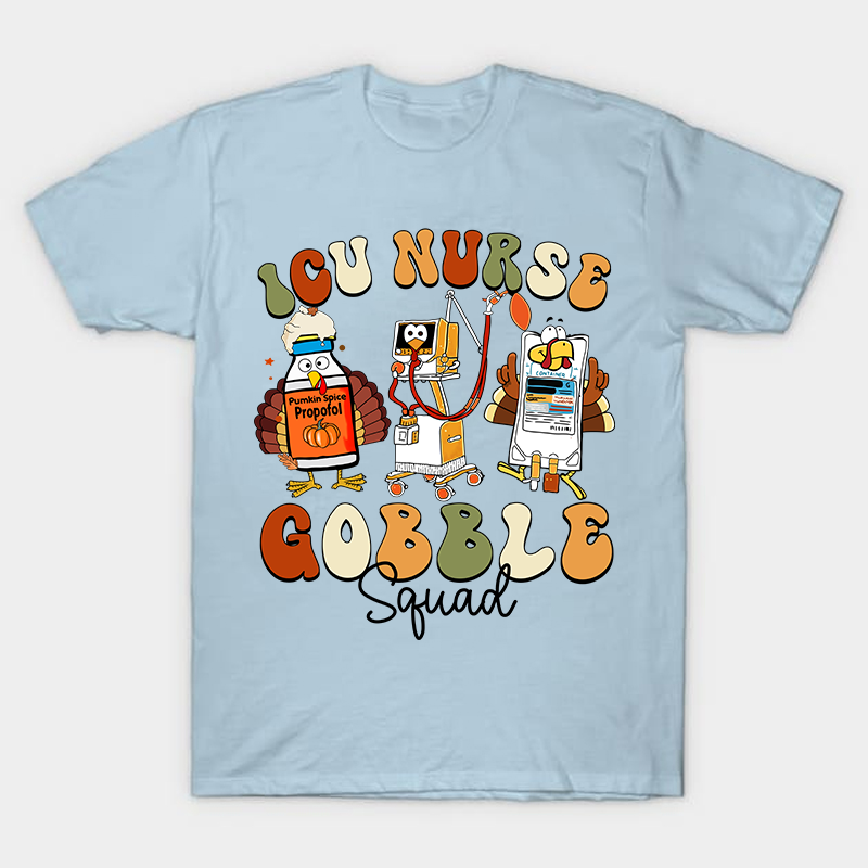 ICU Nurse Gobble Squad Nurse T-Shirt