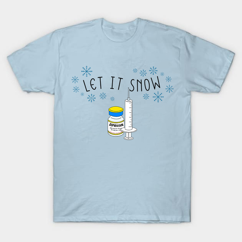 Let It Snow Nurse T-Shirt