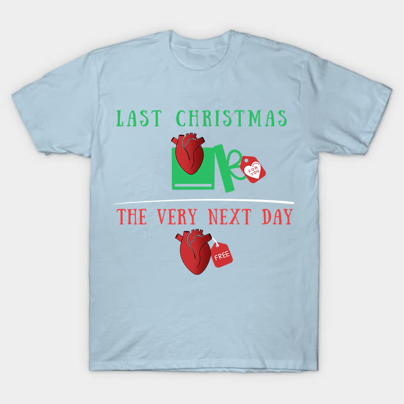 Last Christmas The Very Next Day Nurse T-Shirt