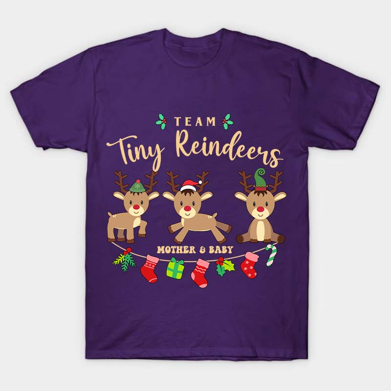 Team Tiny Reindeers Mother Baby Nurse T-Shirt