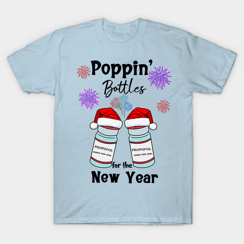 Poppin' Bottles For The New Year Nurse T-Shirt