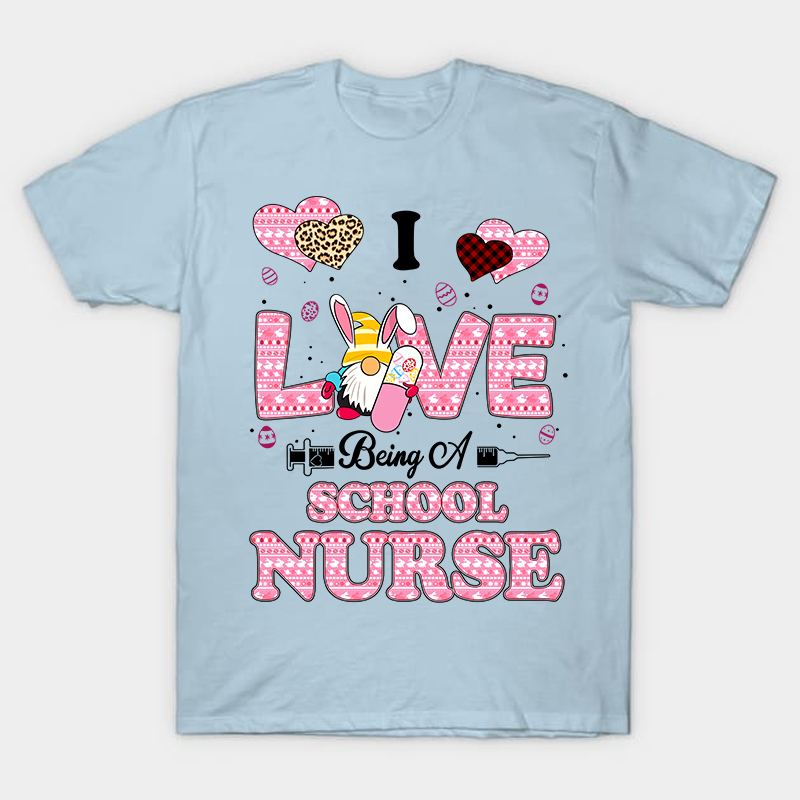 I Live Being A School Nurse T-Shirt