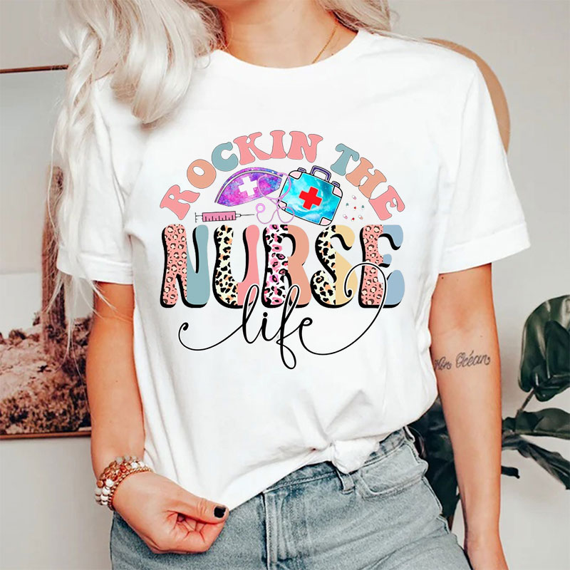 Living The Rockin Nurse Life Nurse T-shirt
