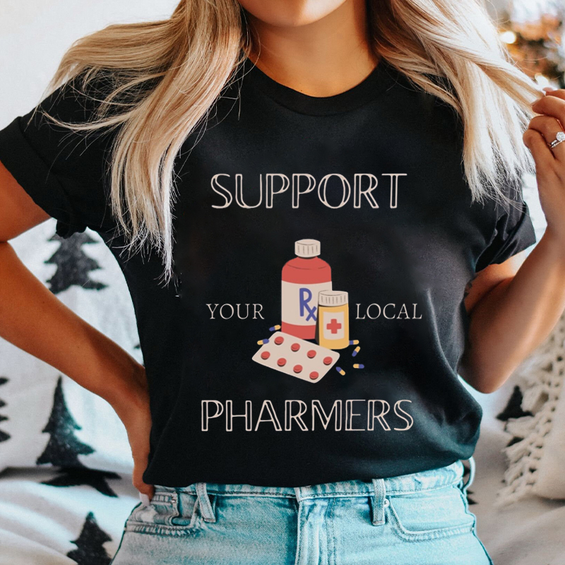 Support Your Local Pharmers Nurse T-Shirt