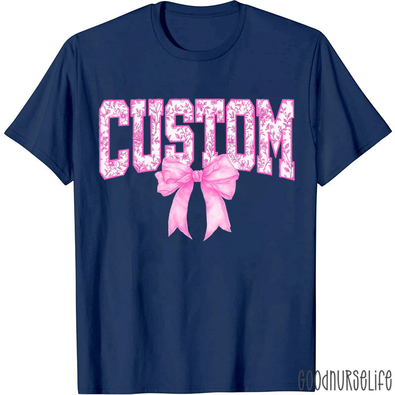 Personalized Pink Bow Flower Print Nurse T-Shirt