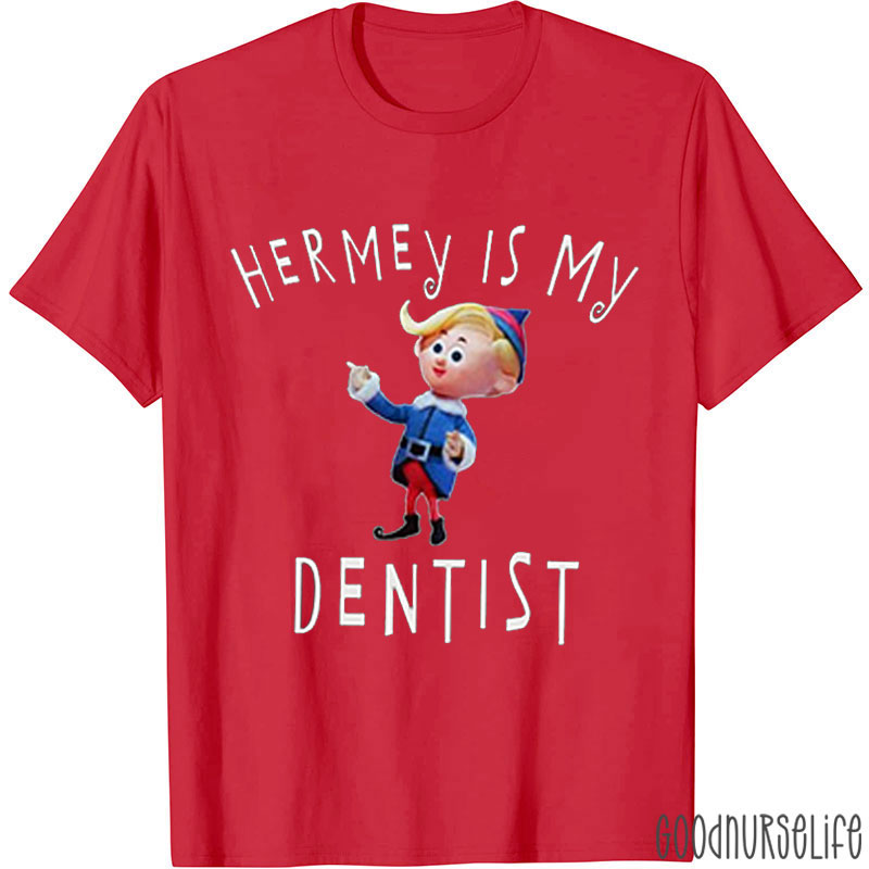 Hermey Is My Dentist Christmas Nurse T-shirt