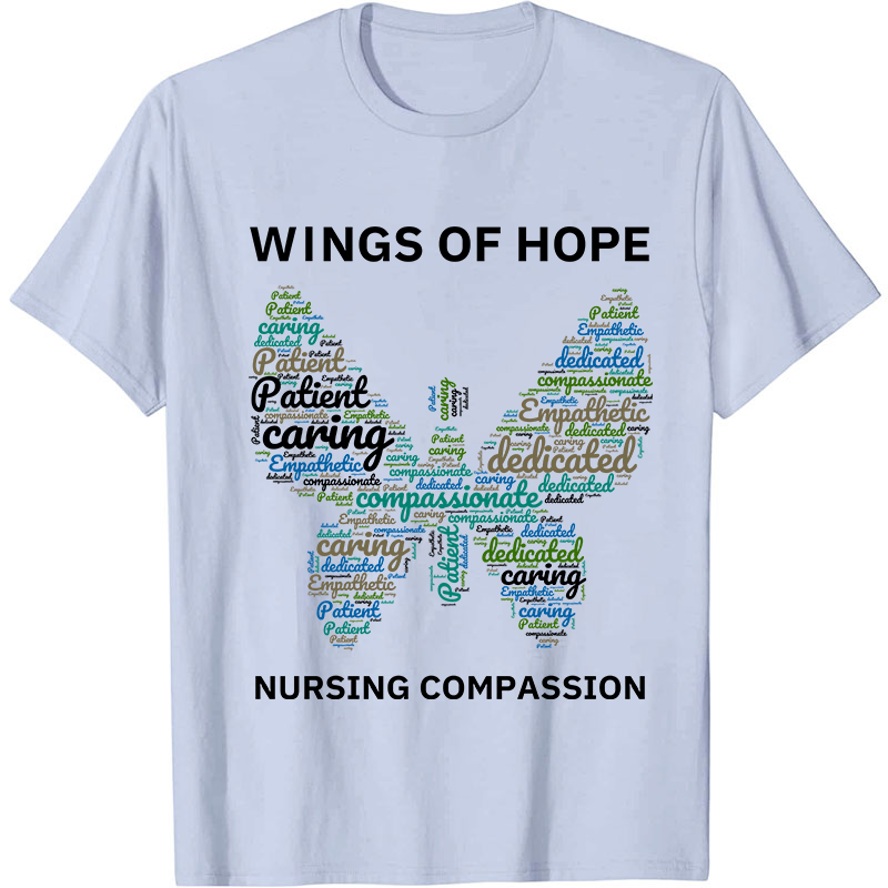 Wings Of Hope Nursing Compassion Nurse T-Shirt