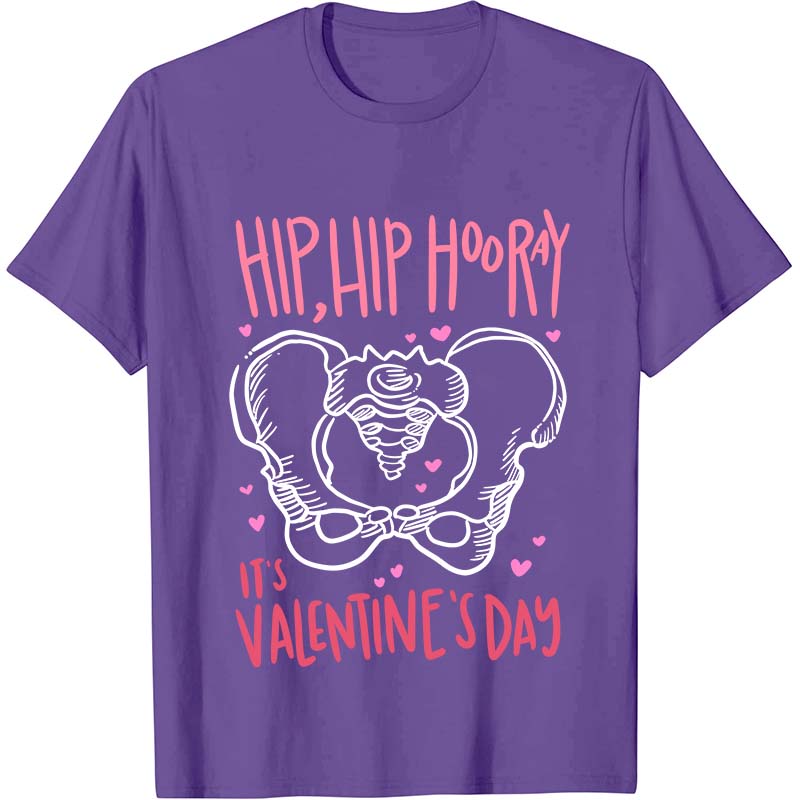 Hip Hip Hooray It's Valentine's Day Nurse T-Shirt