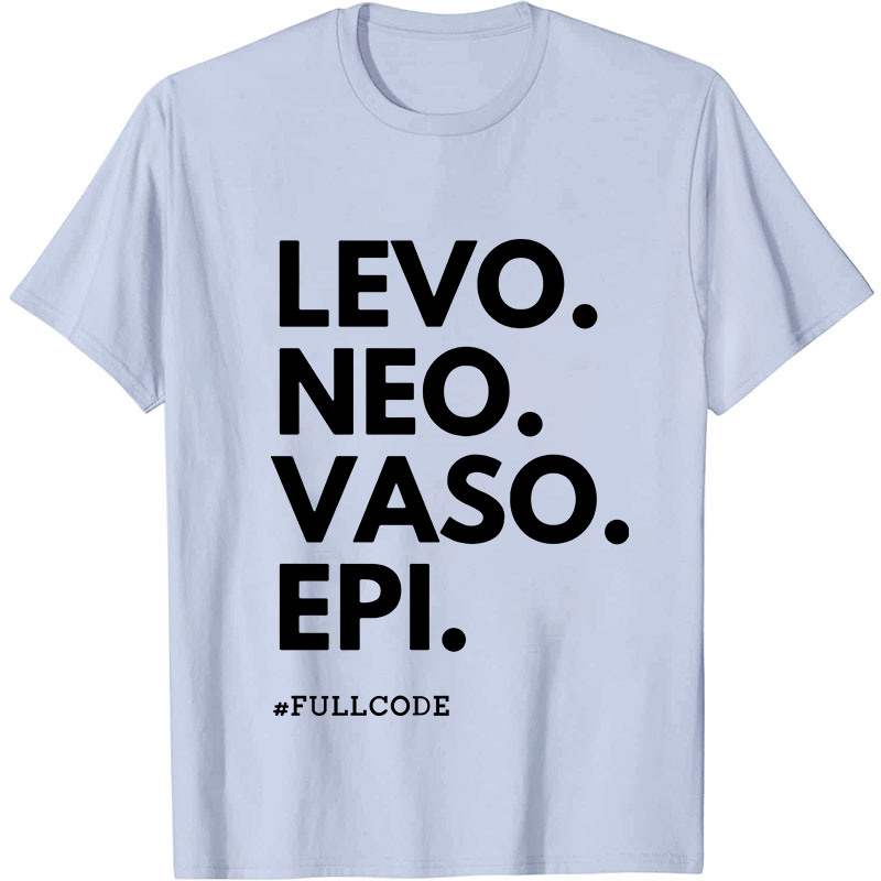 Levo Vaso Epi Fullcode Nurse T-Shirt