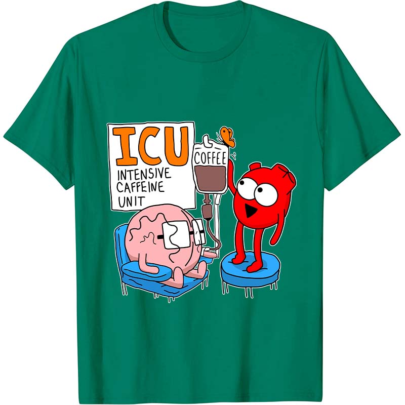 Intensive Caffeine Unit Nurse T-Shirt