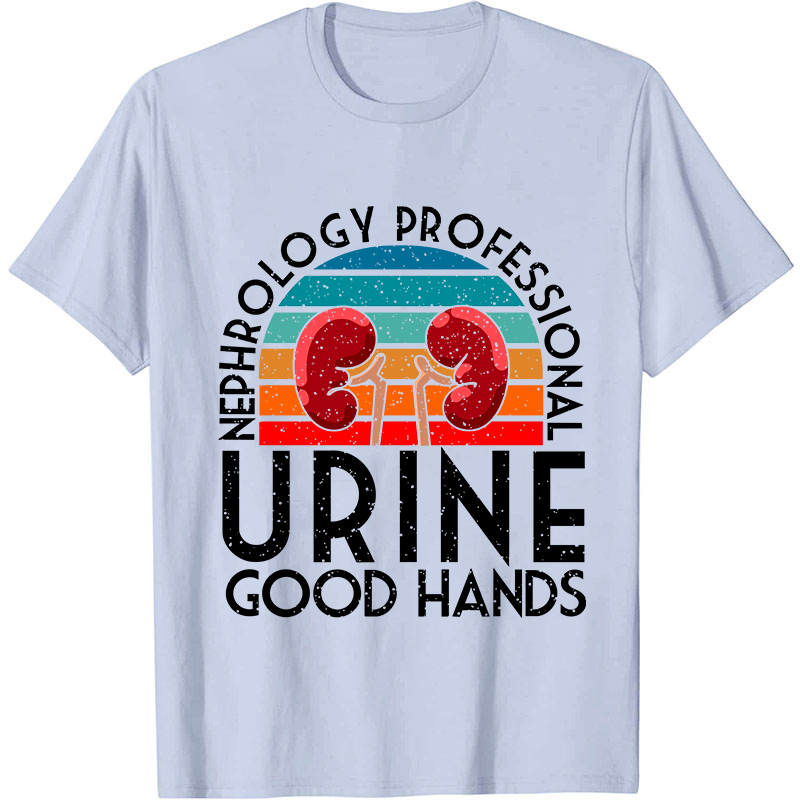 Urine Good Hands Nurse T-Shirt