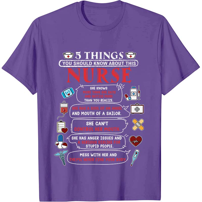 Five Things You Should Know About This Nurse T-Shirt