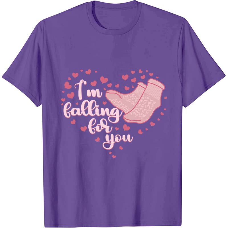 I'm Falling For You Nurse T-Shirt