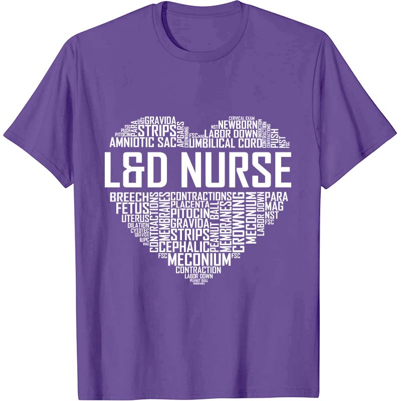 Labor And Delivery Nurse Heart Nurse T-Shirt