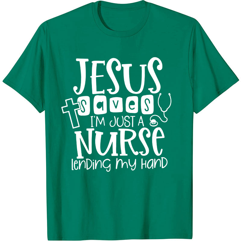 I'm Just A  Nurse T-Shirt