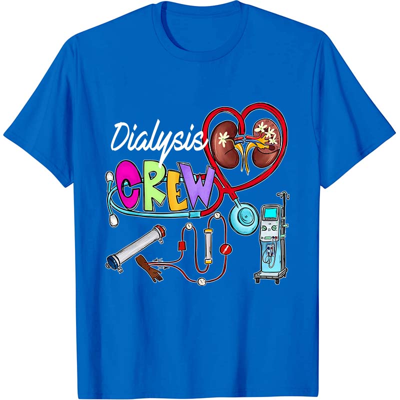 Dialysis Crew Tech Nurse T-Shirt