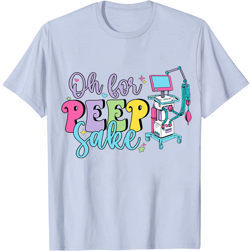 Oh For Peep Sake Nurse T-Shirt