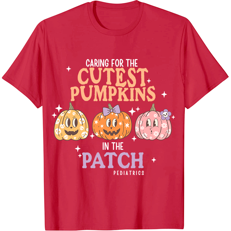 Care For The Cutest Pumpkins In The Patch Nurse T-Shirt