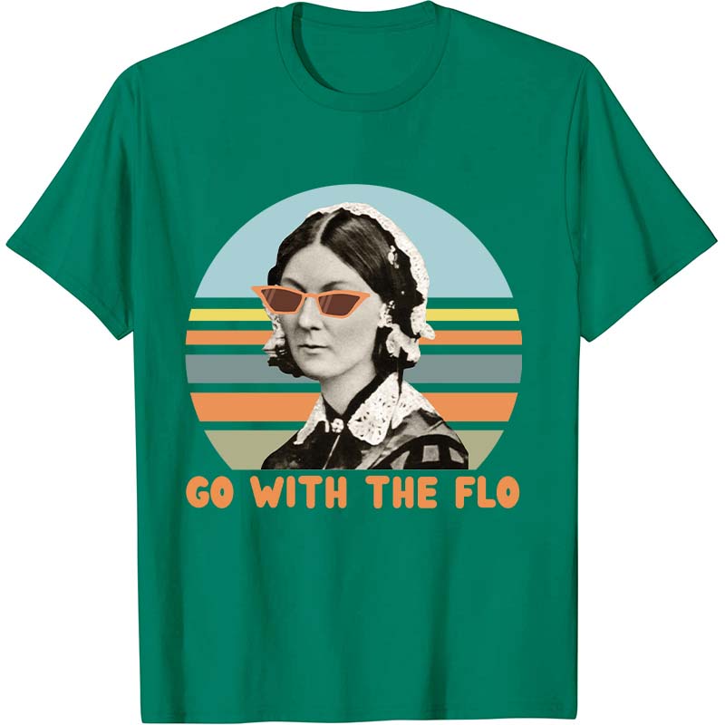 Go With The Flo Florence Nightingale Nurse T-Shirt