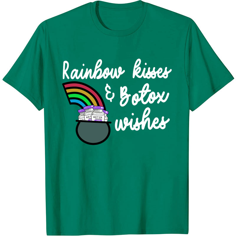 Rainbow Kisses And Botox Wishes Nurse T-Shirt