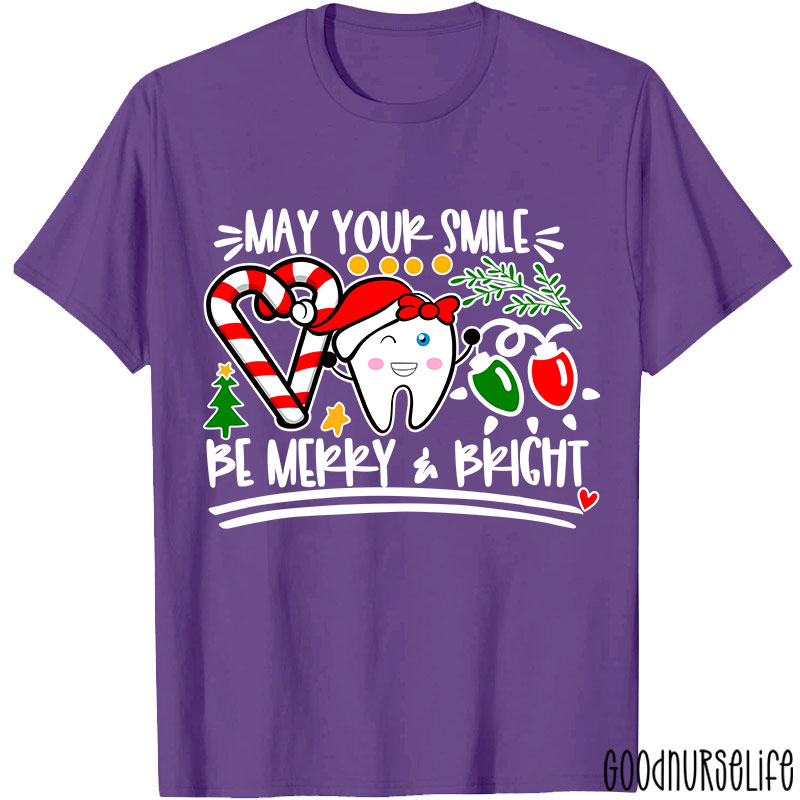 May Your Smile Be Merry And Bright Nurse T-shirt