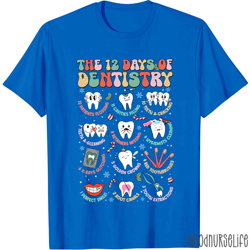 The 12 Days Of Dentistry Nurse T-shirt