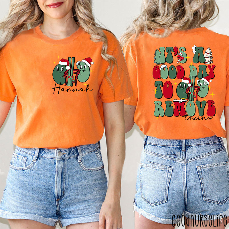 Personalized It's A Good Day To Remove Toxins Nurse Two Sided T-Shirt