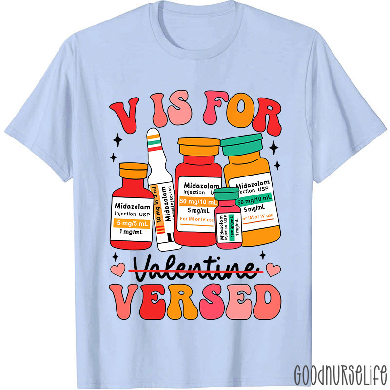 V Is Not For Valentine Nurse T-Shirt