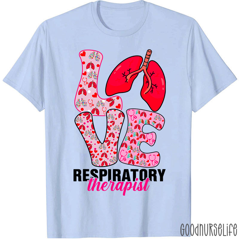 Valentine's Day Love Heart Respiratory Therapist Nurse T-shirt