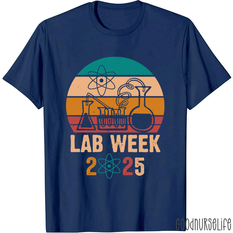 Lab Scientist Lab Week 2025 Nurse T-Shirt