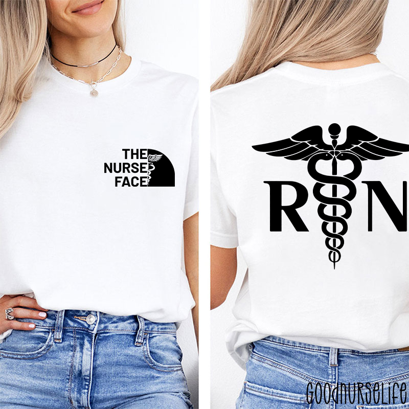 The Nurse Face Nurse Two Sided T-Shirt