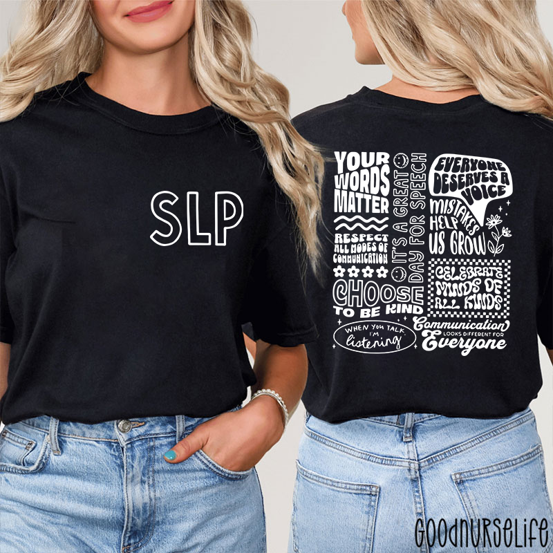 SLP Your Words Matter Two Sided T-Shirt