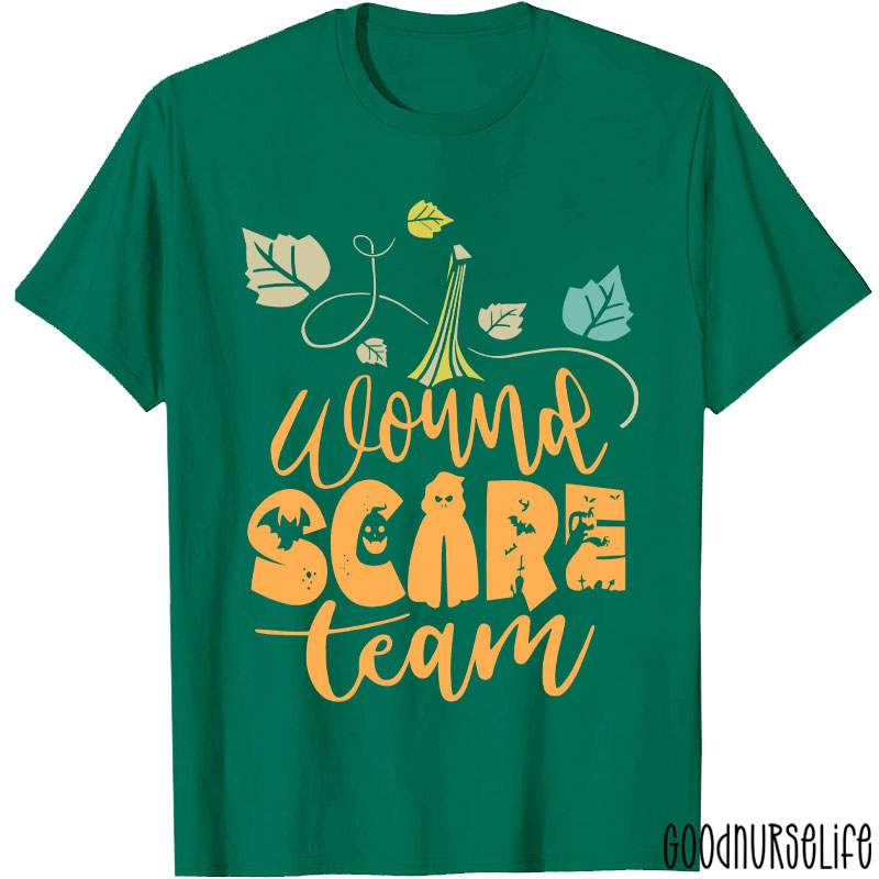 Wound Scare Team Nurse T-Shirt