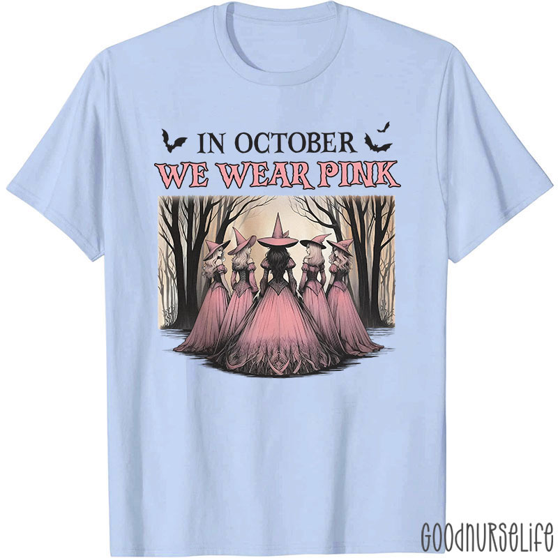 October Pink Witches Nurse T-Shirt