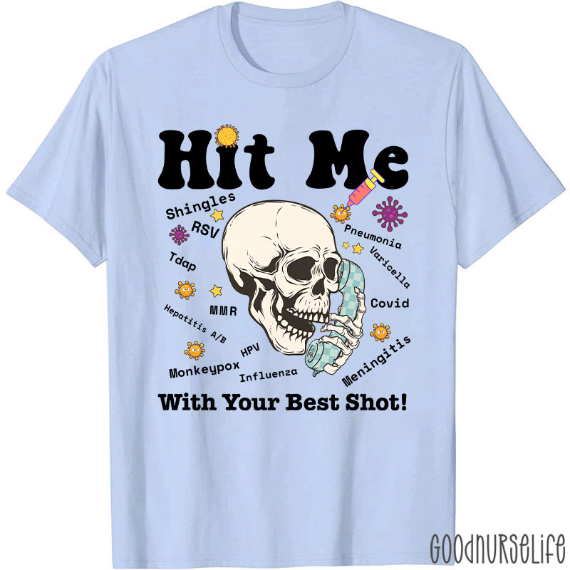 Hit Me With Your Best Shot T-Shirt