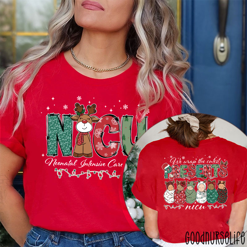 We Wrap The Cutest Presents NICU Festive Neonatal Nurse Two Sided T-Shirt