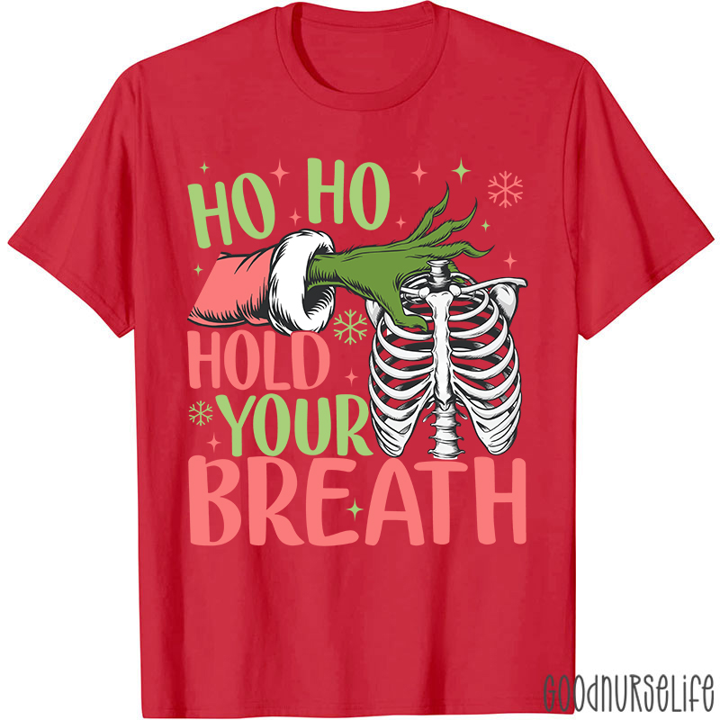 Ho Ho Hold Your Breath Ribcage T-Shirt