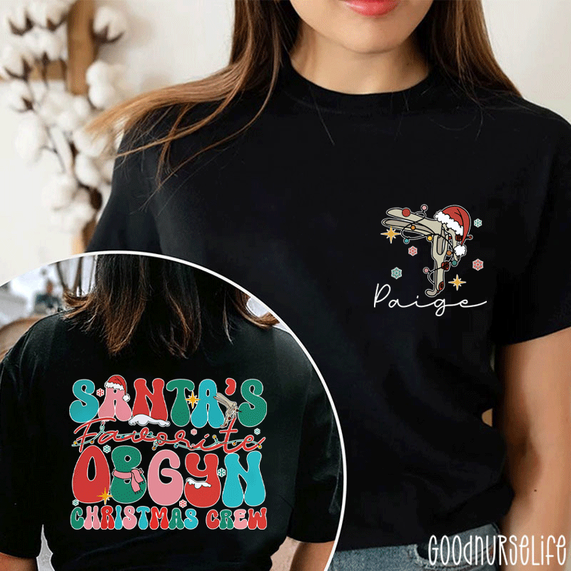 Personalized Name Santa's Favorite OBGYN Christmas Crew Nurse Two Sided T-Shirt